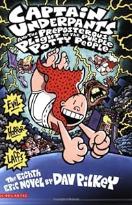 Captain Underpants And The Preposterous Plight Of The Purple Potty People