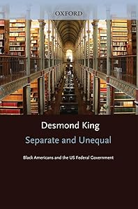 Separate and Unequal: Black Americans and the US Federal Government