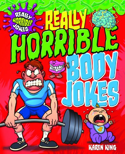 Really Horrible Body Jokes by Karen King