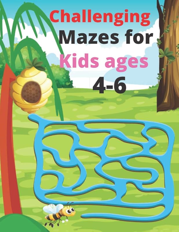 Challenging Mazes for Kids ages 4-6: This Maze Book Is Awesome,A Amazing book for Activity by Araoy rowese
