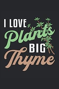 I LOVE PLANTS BIG THYME: Address Book and Password Keeper Alphabetical Tabs (6x9 inches) with 120 pages in the Gardening Garden Gardener Design