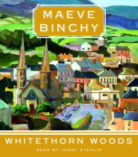 Whitethorn Woods by Maeve Binchy