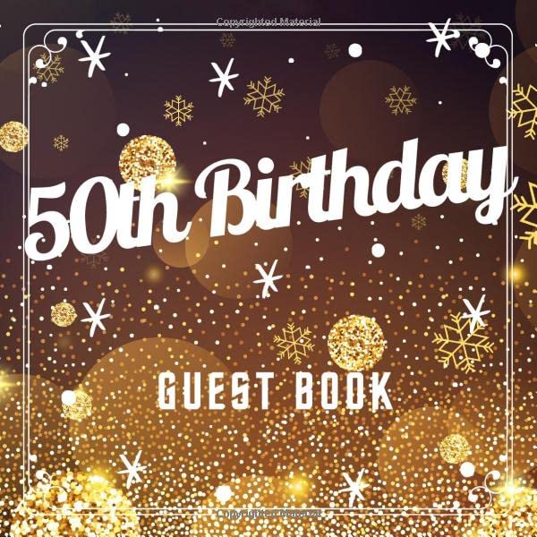 50th Birthday Guest Book: Christmas Golden Glitter Idea Title & Welcome Page Space for a Photo Wishes & Messages Notes & Photos Gift Log 8.5" x 8.5" (21,6 x 21,6 cm) 120 Pages Cream Paper Glossy Cover by 50th Birthday Guest Books Gallery