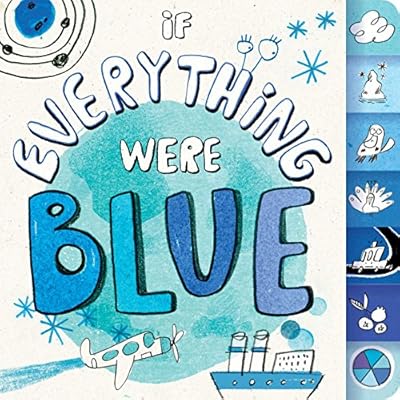 If Everything Were Blue