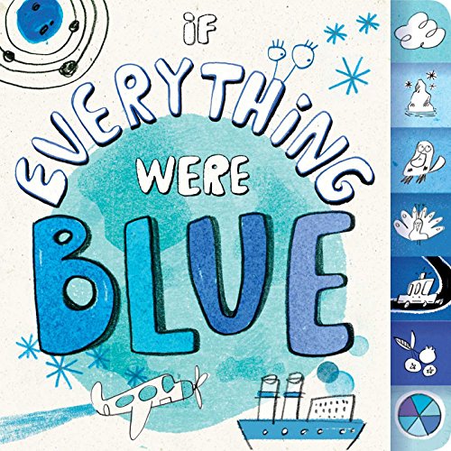 If Everything Were Blue by Hannah Eliot