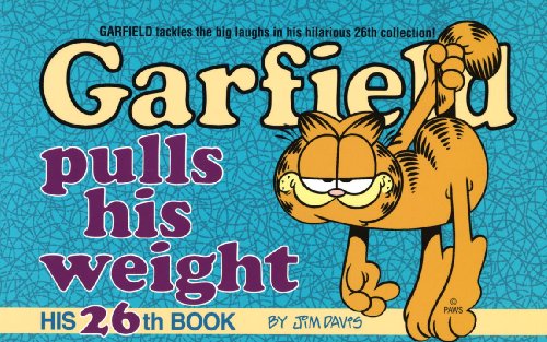 Garfield Pulls His Weight by Jim Davis