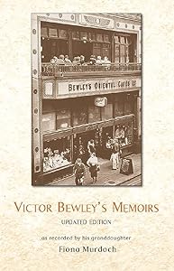 Victor Bewley's Memoirs (New Edition) by Fionan Murdoch