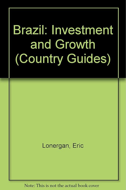 Brazil: Investment and Growth by Eric Lonergan