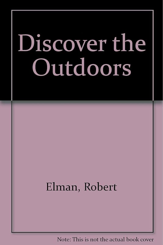 Discover the Outdoors by Robert Elman