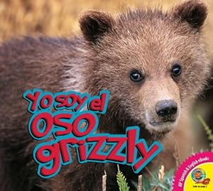 Yo Soy El Oso Grizzly