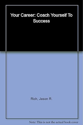 Your Career: Coach Yourself to Success