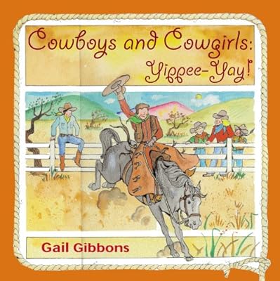Cowboys And Cowgirls: Yippee-Yay!