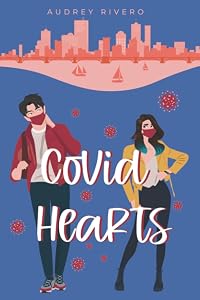 Covid Hearts (The Quarantine Series) by Audrey Rivero
