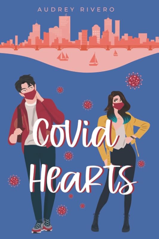 Covid Hearts (The Quarantine Series) by Audrey Rivero