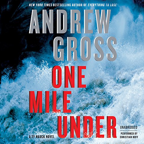 One Mile Under: Library Edition by Andrew Gross