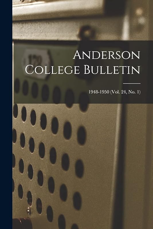 Anderson College Bulletin; 1948-1950 (vol. 24, no. 1) by Anonymous