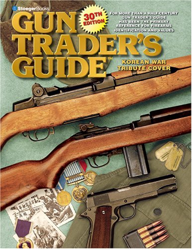 Gun Trader's Guide - 30th Edition by Stephen Carpentieri