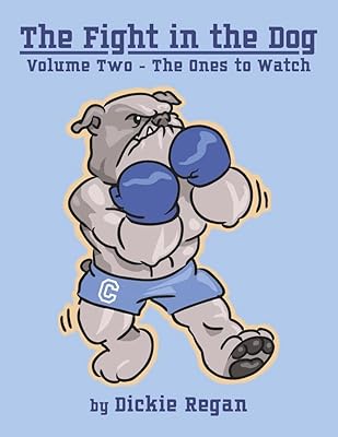 The Fight in the Dog: Volume Two: The Ones to Watch (2) (The Fight in the Dog See previous project SO91107343)