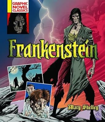 Graphic Novel Classics: Frankenstein
