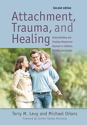 Attachment, Trauma, and Healing