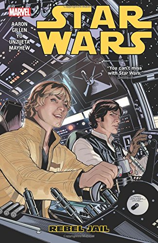 Star Wars Vol. 3: Rebel Jail (Star Wars (Marvel))