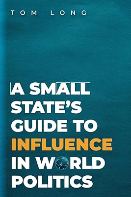 A Small State's Guide to Influence in World Politics (Bridging the Gap)