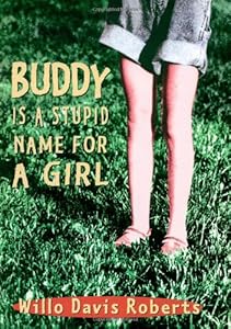 Buddy Is a Stupid Name for a Girl