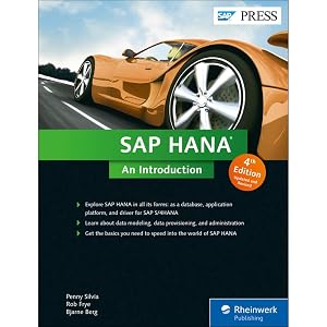 SAP HANA: An Introduction (4th Edition, Updated for SPS 12) (SAP PRESS) by Bjarne Berg