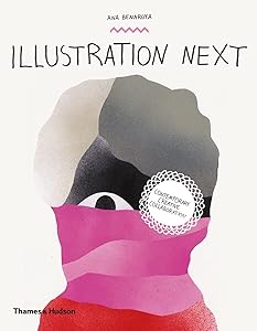 Illustration Next: Contemporary Creative Collaboration by BENAROYA ANA