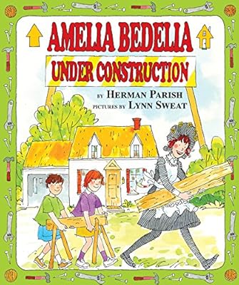 Amelia Bedelia Under Construction