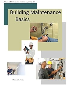 Building Maintenance Basics by Maurice Faust