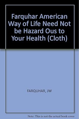 The American Way of Life Need Not Be Hazardous to Your Health