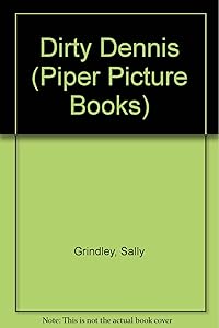 Dirty Dennis (Piper Picture Books)