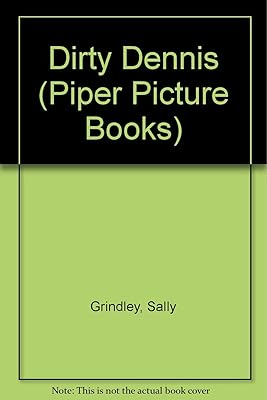 Dirty Dennis (Piper Picture Books)