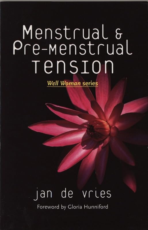 Menstrual and Pre-Menstrual Tension by Jan de Vries