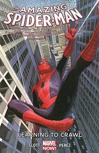 Amazing Spider-Man Volume 1.1: Learning to Crawl by Dan Slott