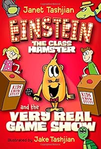 Einstein the Class Hamster and the Very Real Game Show by Janet Tashjian 
			
			
		
		
		
       	 
       		
       			,