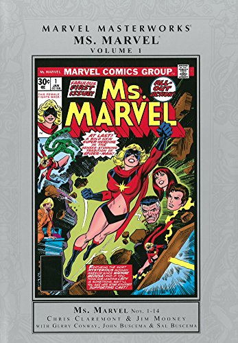 Marvel Masterworks: Ms. Marvel Volume 1 by Chris Claremont
