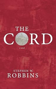 The Cord by Stephen W Robbins