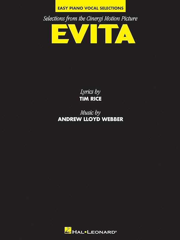 Evita - Easy Piano Vocal Selections from the Cinergi Piano, Vocal and Guitar Chords by Andrew Lloyd Weber