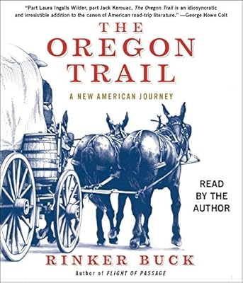 The Oregon Trail: A New American Journey