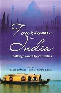 Tourism and India: Challenges and Opportunities by Ramesh