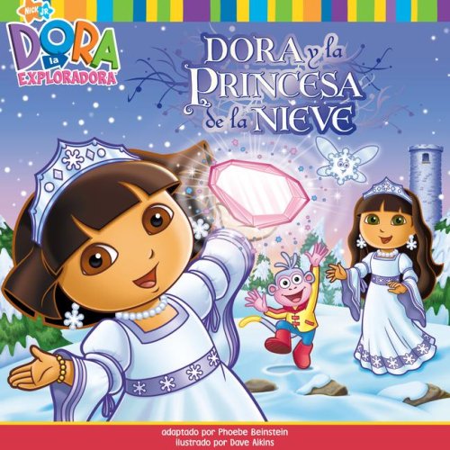 Dora y la Princesa de la Nieve by Dave Aikins