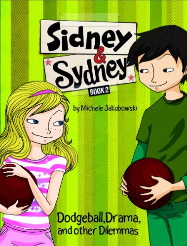 Dodgeball, Drama, and Other Dilemmas by Michele Jakubowski