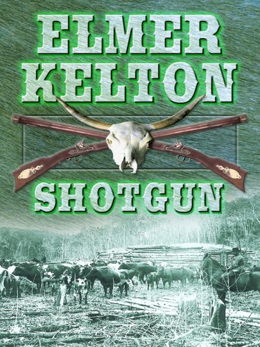 Shotgun by Elmer Kelton