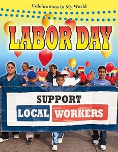 Labor Day (Celebrations in My World)