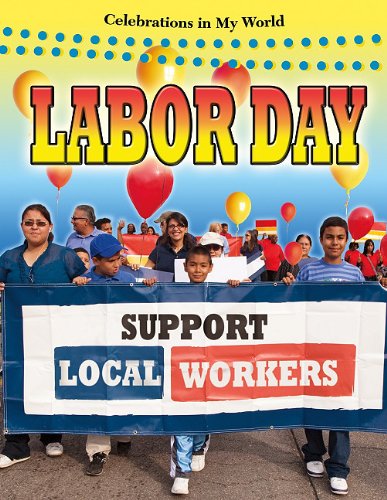 Labor Day (Celebrations in My World) by Robert Walker