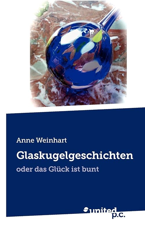 Glaskugelgeschichten (German Edition) by Anne Weinhart