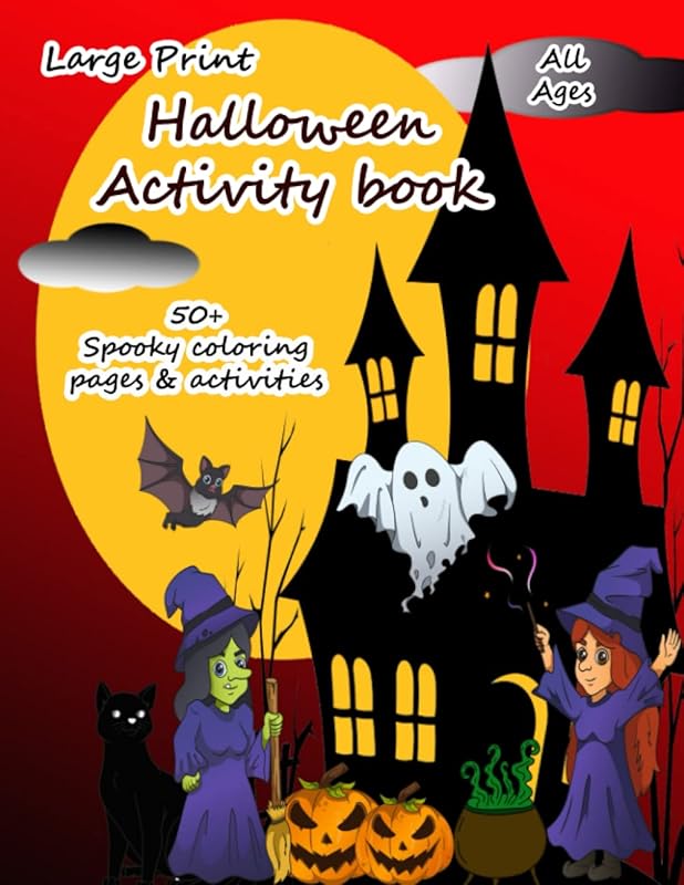 Halloween Activity Book: 50 + Large print Coloring & Activity Pages for Kids & Adults, including Word Scramble, Odd One Out, Word Puzzles & Brain Teasers. by Jona Yowa