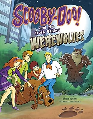 Scooby-Doo! and the Truth Behind Werewolves